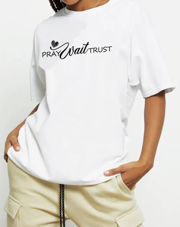 Pray Wait Trust T-Shirt