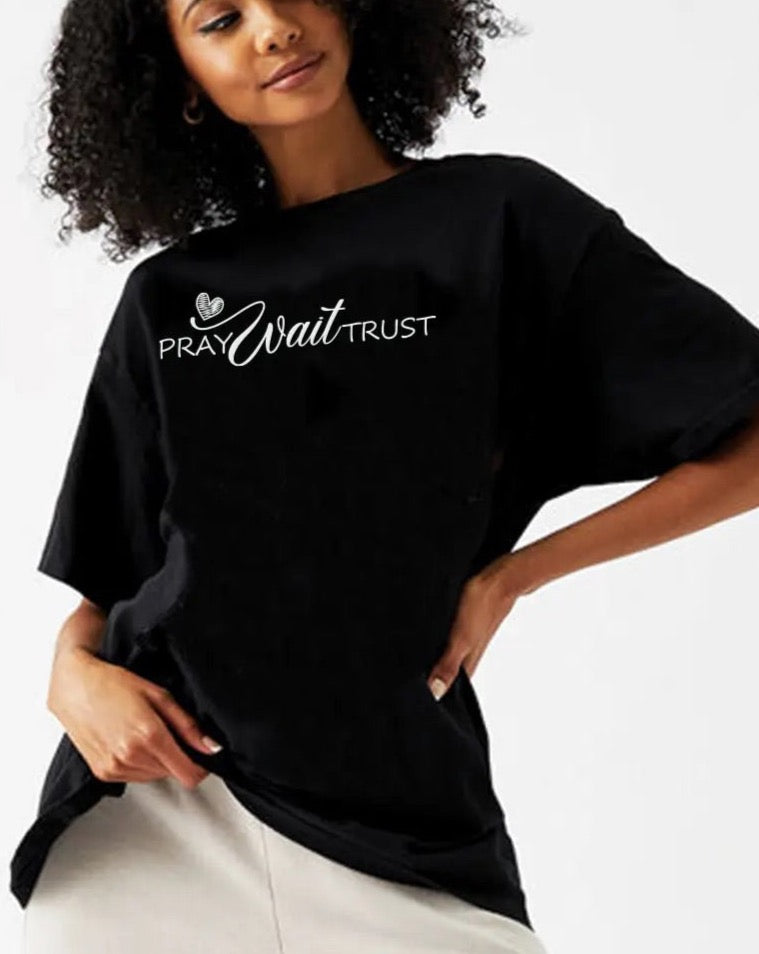Pray Wait Trust T-Shirt